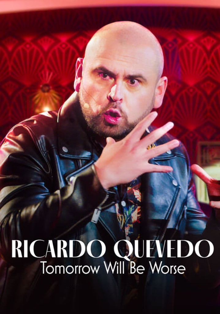 Ricardo Quevedo: Tomorrow Will Be Worse