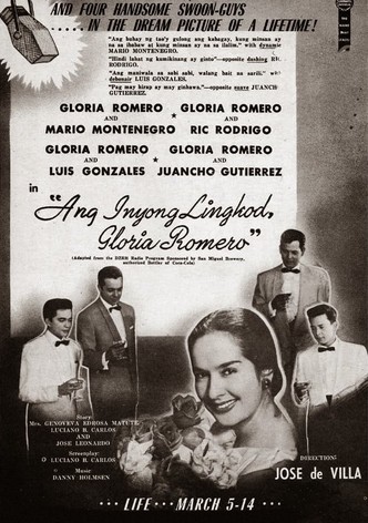 Ang inyong lingkod, Gloria Romero