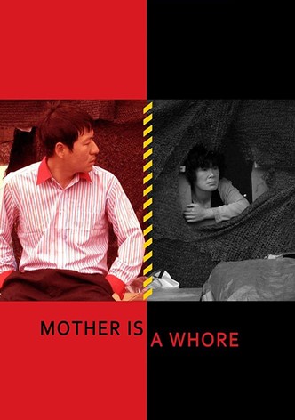 Mother Is a Whore