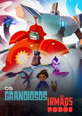 Os Grandiosos Irmãos Robôs