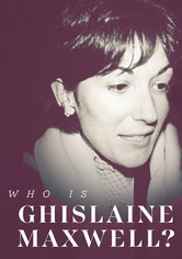 Who Is Ghislaine Maxwell?