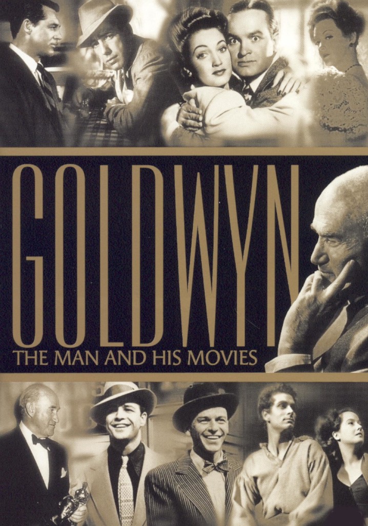 Goldwyn: The Man and His Movies