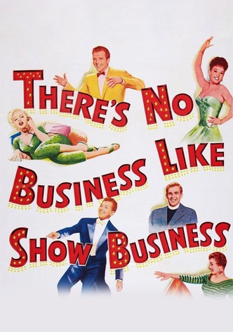 There's No Business Like Show Business