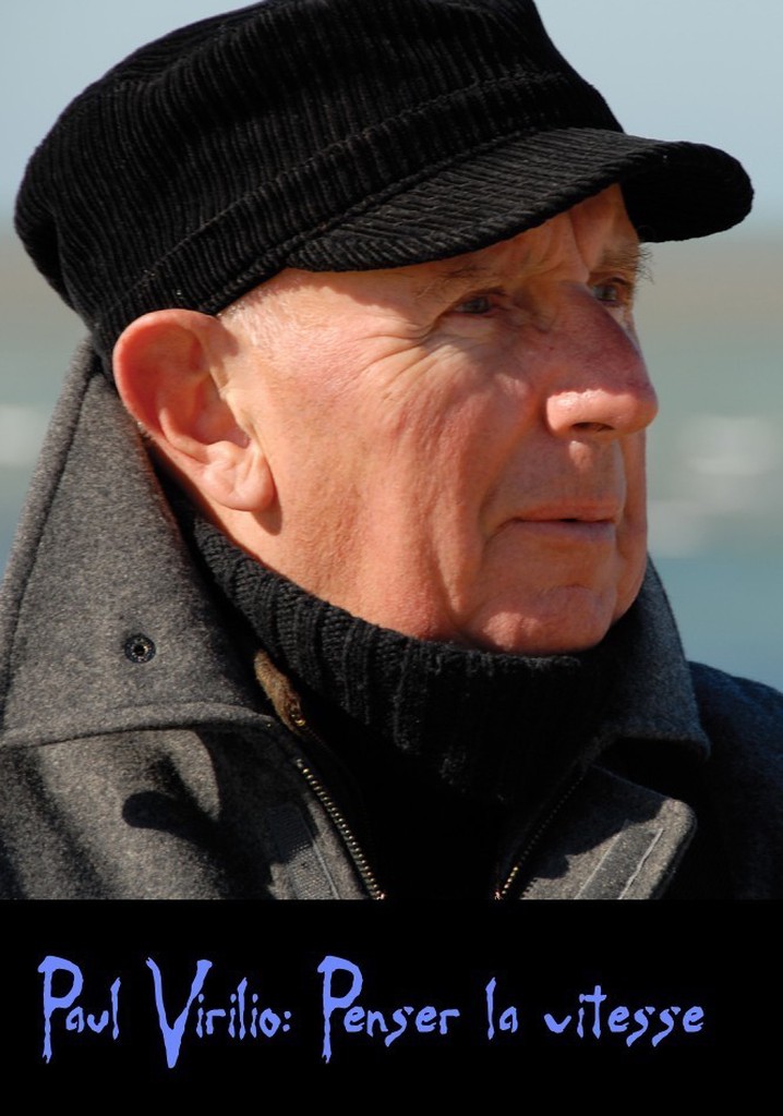 Paul Virilio: Penser la vitesse