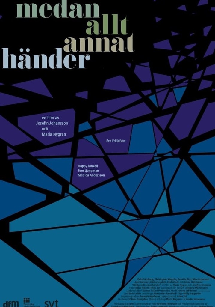 Medan allt annat händer