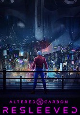 Altered Carbon: Resleeved