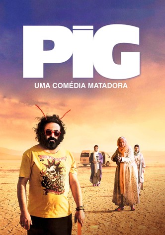 Pig - Uma Comédia Matadora