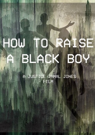 How to Raise a Black Boy