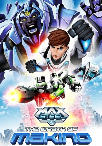 Max Steel: The Wrath of Makino