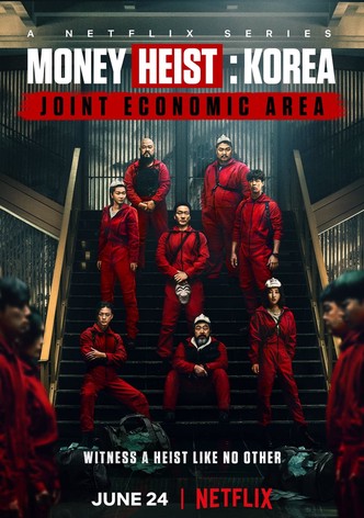 Money Heist: Korea - Joint Economic Area