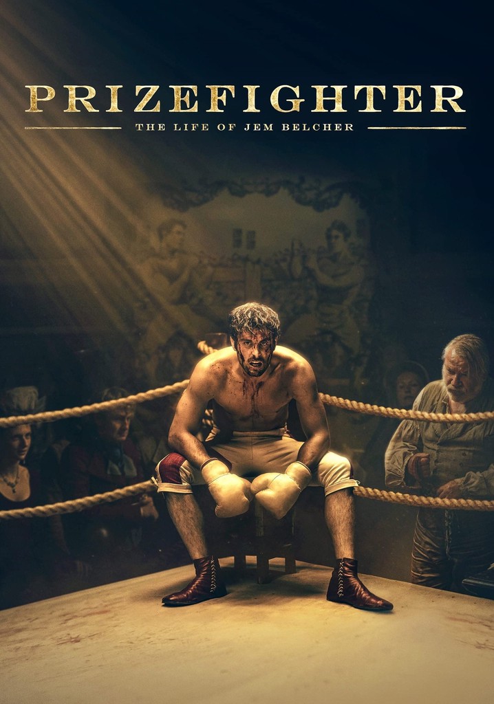 Prizefighter: The Life Of Jem Belcher - Streaming