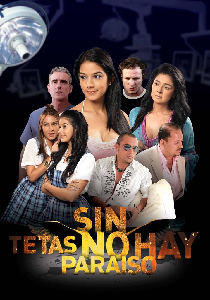 Sin tetas no hay paraíso - película: Ver online