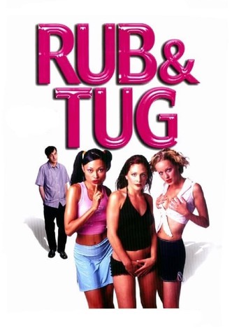 Rub & Tug
