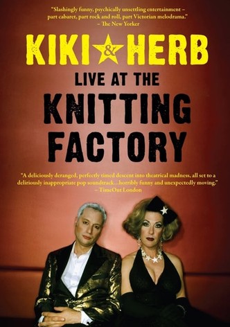 Kiki and Herb: Live At The Knitting Factory