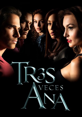 Tres veces Ana