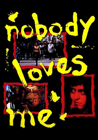 Nobody Loves Me