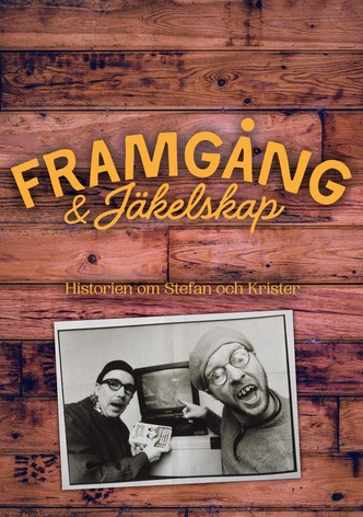 Framgångar & Jäkelskap - Historien om Stefan och Krister