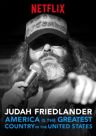 Judah Friedlander: America Is the Greatest Country in the United States