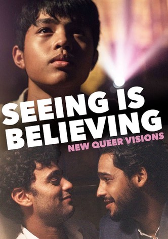 New Queer Visions: Seeing is Believing