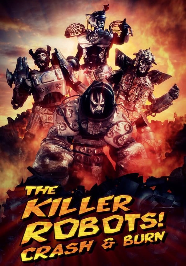 The Killer Robots! Crash and Burn
