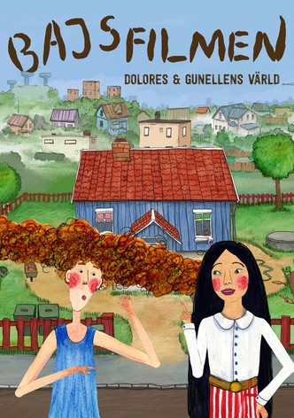 Bajsfilmen - Dolores och Gunellens värld