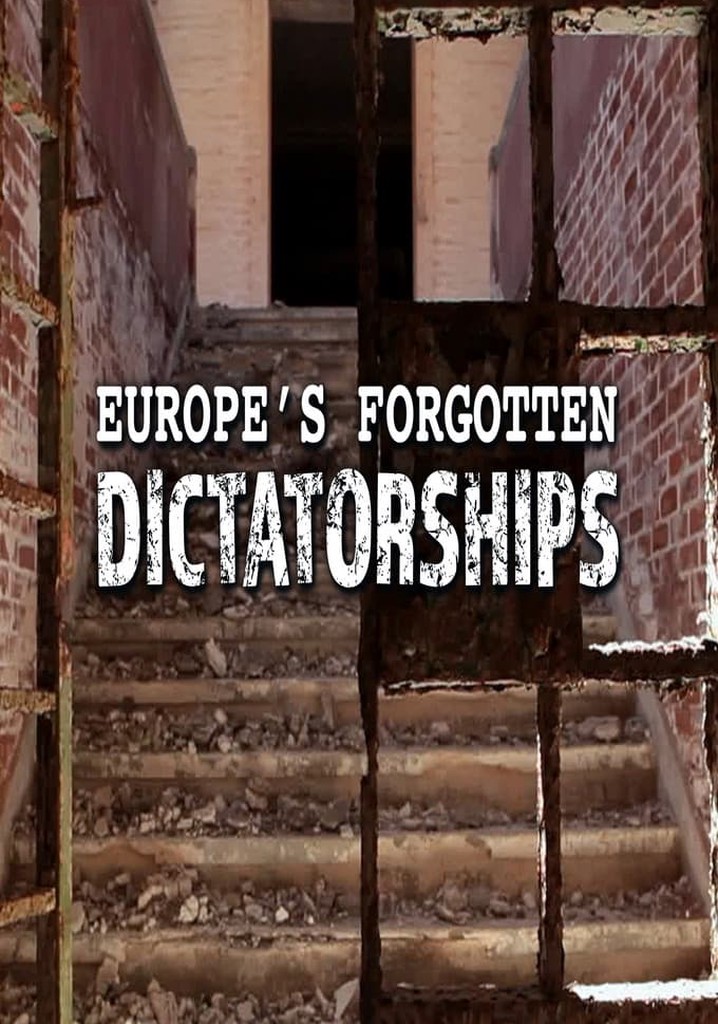 assistir-europe-s-forgotten-dictatorships-s-ries-online