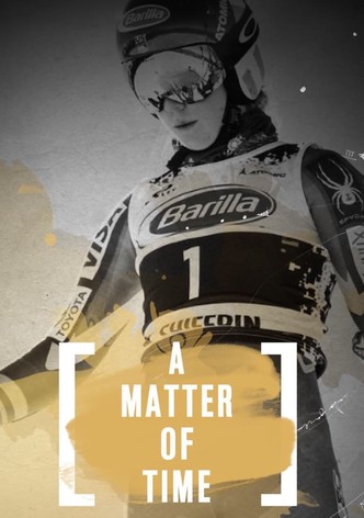 Mikaela Shiffrin - A Matter of Time