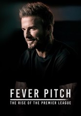 Fever Pitch: El Ascenso de la Liga Premier