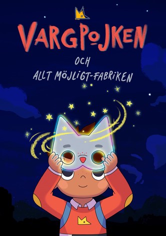 Vargpojken och allt möjligt-fabriken