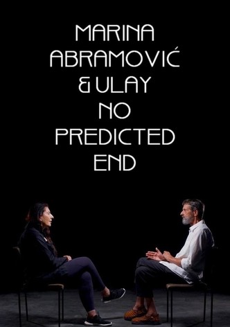 Marina Abramović & Ulay: No Predicted End