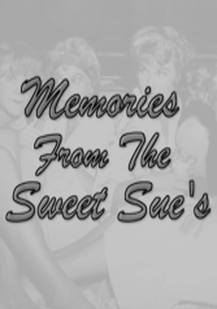 Memories from the Sweet Sues