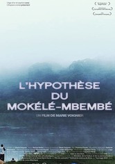 L'Hypothèse du Mokélé M'Bembé