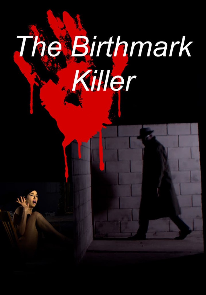 The Birthmark Killer