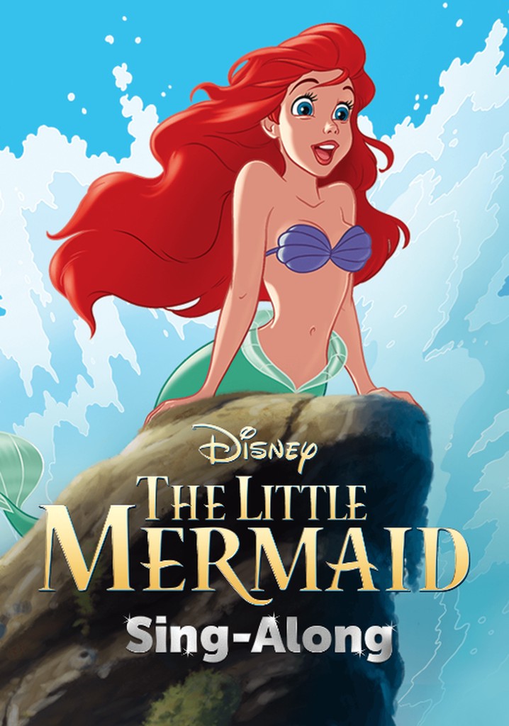 Watch The Little Mermaid Sing-Along