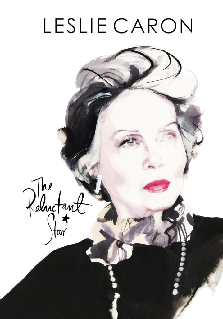 Leslie Caron: The Reluctant Star