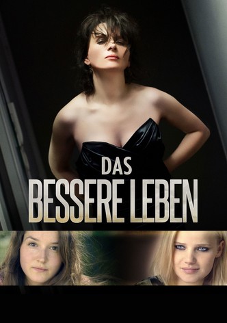 Das bessere Leben