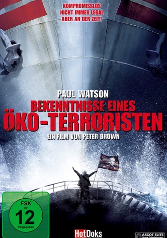 Bekenntnisse eines Öko-Terroristen