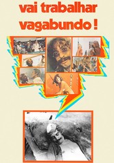 Vai Trabalhar Vagabundo!