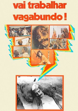 Vai Trabalhar Vagabundo!
