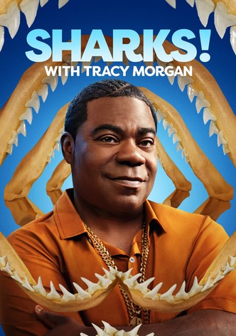 Tracy Morgan Presents: Sharks! with Tracy Morgan