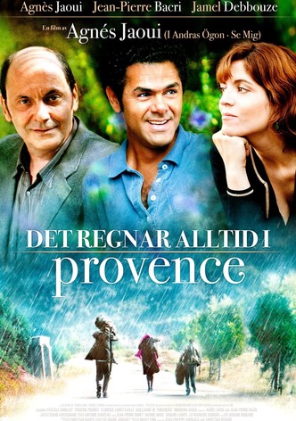 Det regnar alltid i Provence