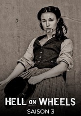 Hell on Wheels : L'enfer de l'Ouest - Saison 3