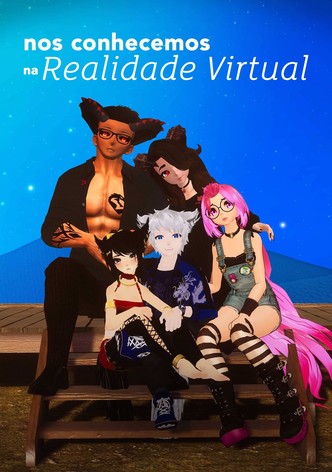 Nos Conhecemos na Realidade Virtual