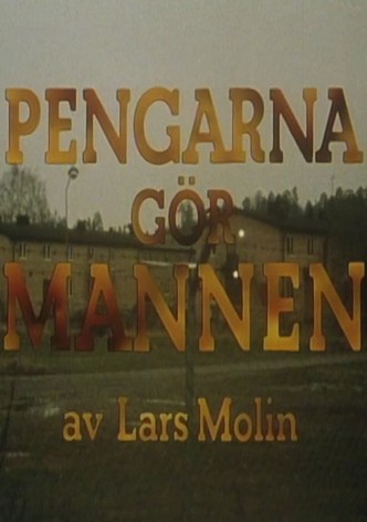 Pengarna gör mannen