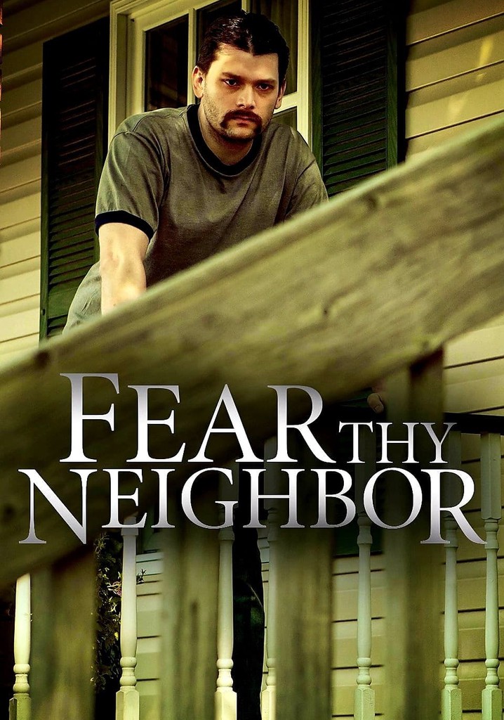 Fear Thy Neighbor Season 6 Watch Episodes Streaming Online 