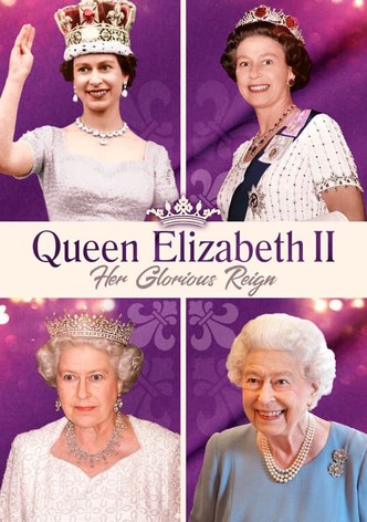 Queen Elizabeth II: Her Glorious Reign