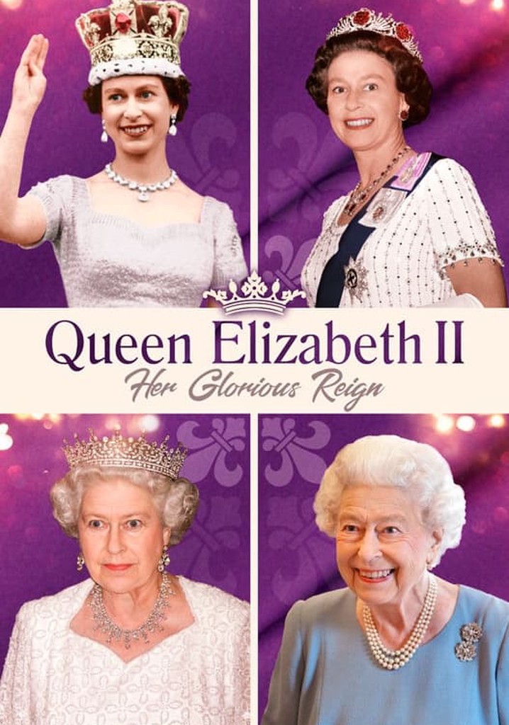 Queen Elizabeth II: Her Glorious Reign