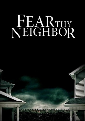 Assistir Fear Thy Neighbor - ver séries online