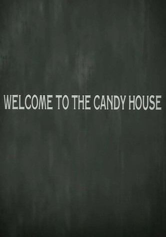 Welcome to the Candy House