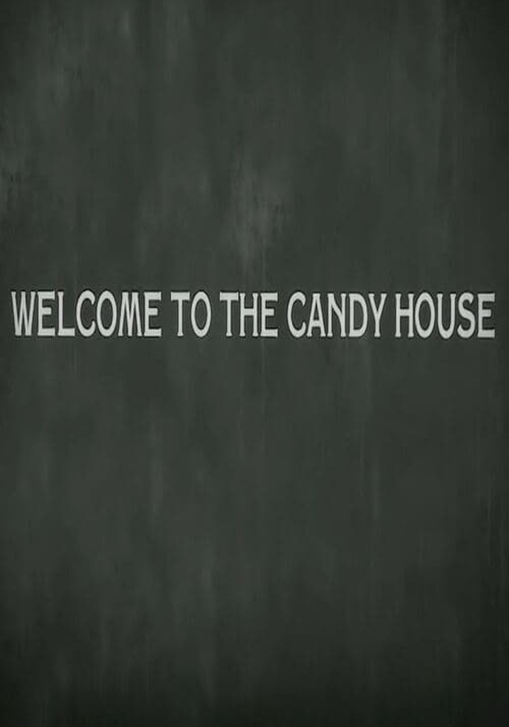 Welcome to the Candy House